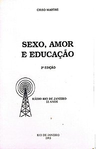Livro Sexo, Amor e Educação Autor Martins, Celso (1993) [usado]