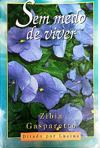 Livro sem Medo de Viver Autor Gasparetto, Zibia (1996) [usado]