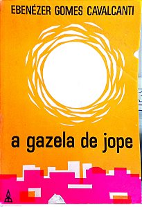 Livro a Gazela de Jope Autor Cavalcanti, Ebnézer Gomes [usado]