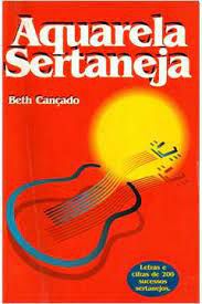 Livro Aquarela Sertaneja Autor Cançado, Beth (1998) [usado]
