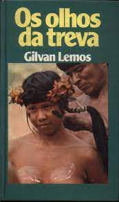 Livro os Olhos da Treva Autor Lemos, Gilvan (1984) [usado]