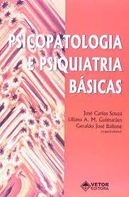 Livro Psicopatologia e Psiquiatria Básicas Autor Souza, José Carlos e Outros (orgs.) (2004) [usado]