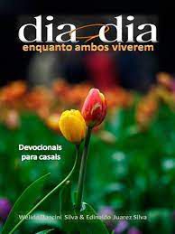 Livro Dia a Dia Enquanto Ambos Viverem Autor Silva, Wélida Dancini (2013) [seminovo]