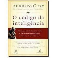 Livro o Código da Inteligência Autor Cury, Augusto (2008) [usado]