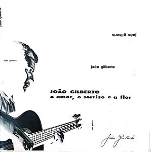 Disco de Vinil João Gilberto - o Amor ,o Sorriso e a Flor Interprete João Gilberto (1972) [usado]
