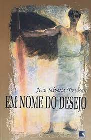 Livro em Nome do Desejo Autor Trevisan, João Silvério (2001) [seminovo]
