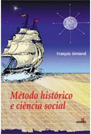 Livro Método Histórico e Ciência Social Autor Simiand, François (2003) [seminovo]