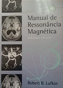 Livro Manual de Ressonância Magnética Autor Lufkin, Robert (1999) [usado]