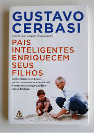 Livro Pais Inteligentes Enriquecem seus Filhos Autor Cerbasi, Gustavo (2011) [seminovo]