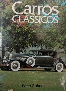 Livro Carros Clássicos Autor Roberts, Peter (1980) [usado]