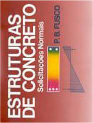 Livro Estruturas de Concreto: Solicitações Normais Autor Fusco, P. B. (1986) [usado]