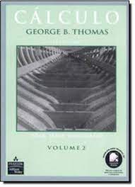 Livro Cálculo - Volume 2 Autor Thomas, George B. (2009) [usado]