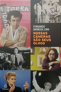 Livro Nossas Câmeras São seus Olhos Autor Lima, Fernando Barbosa (2007) [usado]