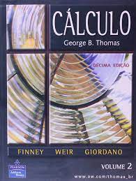 Livro Cálculo Volume 2 Autor Thomas, George B. (2003) [usado]