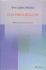 Livro Ética para o Século Xxi Autor Velasco, Sirio Lopez (2005) [usado]