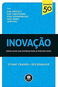 Livro Inovação: Como Levar a sua Empresa para o Próximo Nível Autor Crainer, Stuart (2014) [usado]