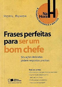 Livro Frases Perfeitas para Ser um Chefe Autor Runion, Meryl (2011) [usado]