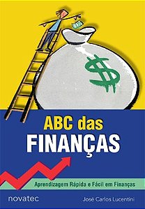 Livro Abc das Finanças: Aprendizagem Rápida e Fácil em Finanças Autor Lucentini, José Carlos (2007) [usado]