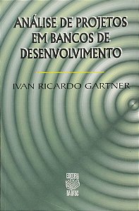 Livro Análise de Projetos em Bancos de Desenvolvimento Autor Gartner, Ivan Ricardo (1998) [usado]