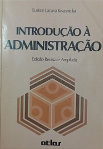 Livro Introdução À Administração Autor Kwasnicka, Eunice Lacava (1995) [usado]