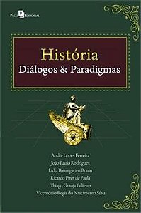 Livro História: Diálogos e Paradigmas Autor Vários Autores (2013) [usado]