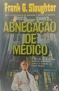 Livro Abnegação de Médico Autor Slaughter, Frank G. (1980) [usado]