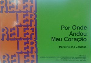 Livro por onde Andou Meu Coração Autor Cardoso, Maria Helena (1974) [usado]