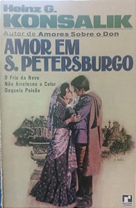 Livro Amor em S. Petersburgo Autor Konsalik, Heinz G. (1976) [usado]