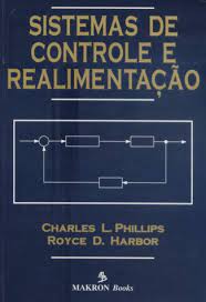 Livro Sistemas de Controle e Realimentação Autor Philips, Charles L. (1997) [usado]