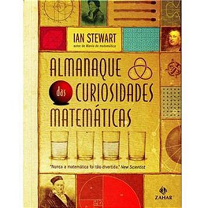 Livro Almanaque das Curiosidades Matemáticas Autor Stewart, Ian (2010) [usado]