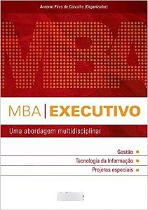 Livro Mba Executivo Autor Carvalho, Antonio Pires de (2008) [usado]