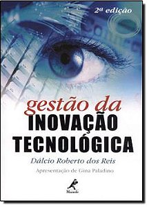 Livro Gestão da Inovação Tecnológica Autor Reis, Dálcio Roberto dos (2015) [usado]