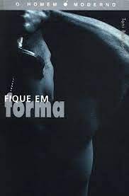 Livro Fique em Forma Autor Battison, Toni (1998) [seminovo]