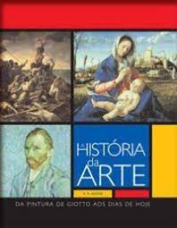 Livro a História da Arte: da Pintura de Giotto aos Dias de Hoje Autor Hodge, A. N. (2009) [seminovo]