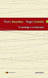 Livro o Sociólogo e o Historiador Autor Bourdieu, Pierre (2017) [seminovo]