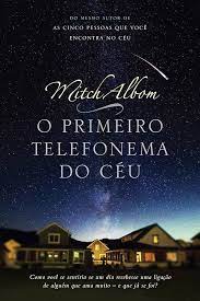 Livro o Primeiro Telefonema do Céu Autor Albom, Mitch (2014) [seminovo]