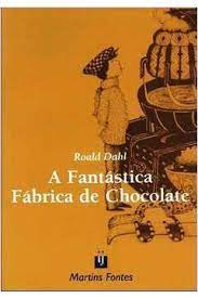 Livro a Fantástica Fábrica de Chocolate Autor Dahl, Roald (2008) [seminovo]