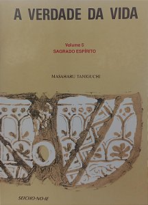 Livro a Verdade da Vida - Vol 5 Autor Taniguchi, Masaharu (1989) [seminovo]