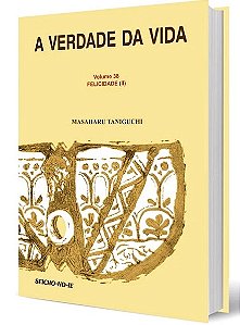 Livro a Verdade da Vida - Vol 38 - Ii Autor Taniguchi, Masaharu (2013) [seminovo]