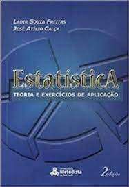Livro Estatística: Teoria e Exercício de Aplicação Autor Freitas, Ladir Souza (2011) [seminovo]