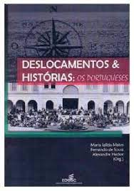 Livro Deslocamentos e Histórias: os Portugueses Autor Matos, Maria Izilda (2008) [seminovo]