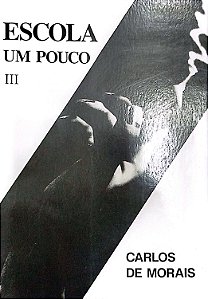 Livro Escola um Pouco Iii Autor Morais, Carlos de (1996) [usado]