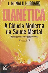 Livro Dianética: Aciência Moderna da Saúde Mental - Manual de Ensinamentos de Dianética Autor Hubbard, L. Ronald [usado]