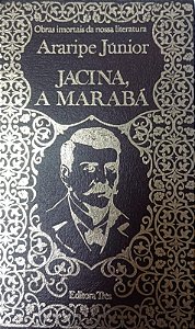 Livro Jacina, a Marabá Autor Júnior, Araripe (1973) [usado]