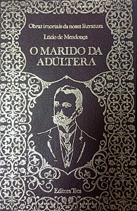 Livro Marido da Adúltera, o Autor Mendonça, Lúcio de (1974) [usado]