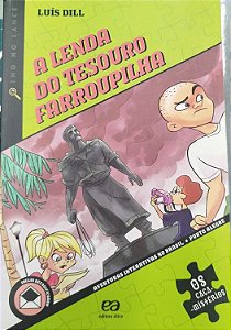 Livro a Lenda do Tesouro Farroupilha Autor Dill, Luís (2009) [seminovo]