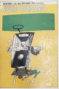 Livro Novelas Paulistanas Autor Machado, António de Alcântara (1994) [usado]