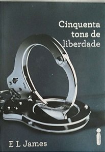 Livro Cinquenta Tons Deliberdade Autor James, E. L. (2012) [seminovo]