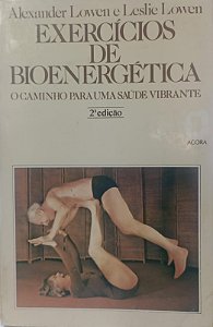 Livro Exercícios de Bioenergética Autor Lowen, Alexander (1985) [usado]