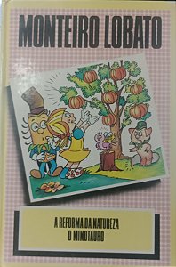 Livro Reforma da Natureza, a / Minotauro, o Autor Lobato, Monteiro [usado]